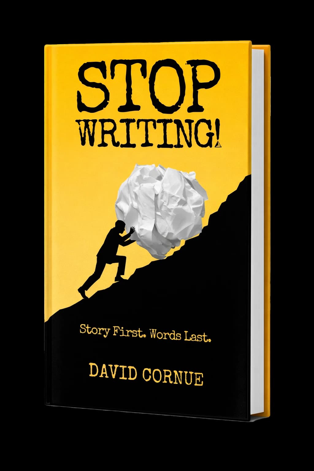 Stop Writing! hardcover — a figure pushes a crumpled page uphill, Sisyphus-style